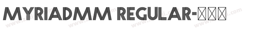 MyriadMM Regular字体转换 MyriadMM Regular字体转换